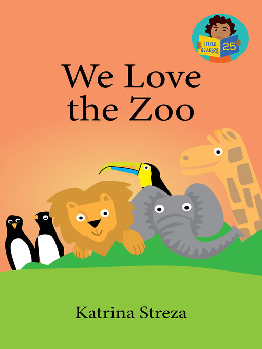 Title details for We Love the Zoo by Katrina Streza - Available